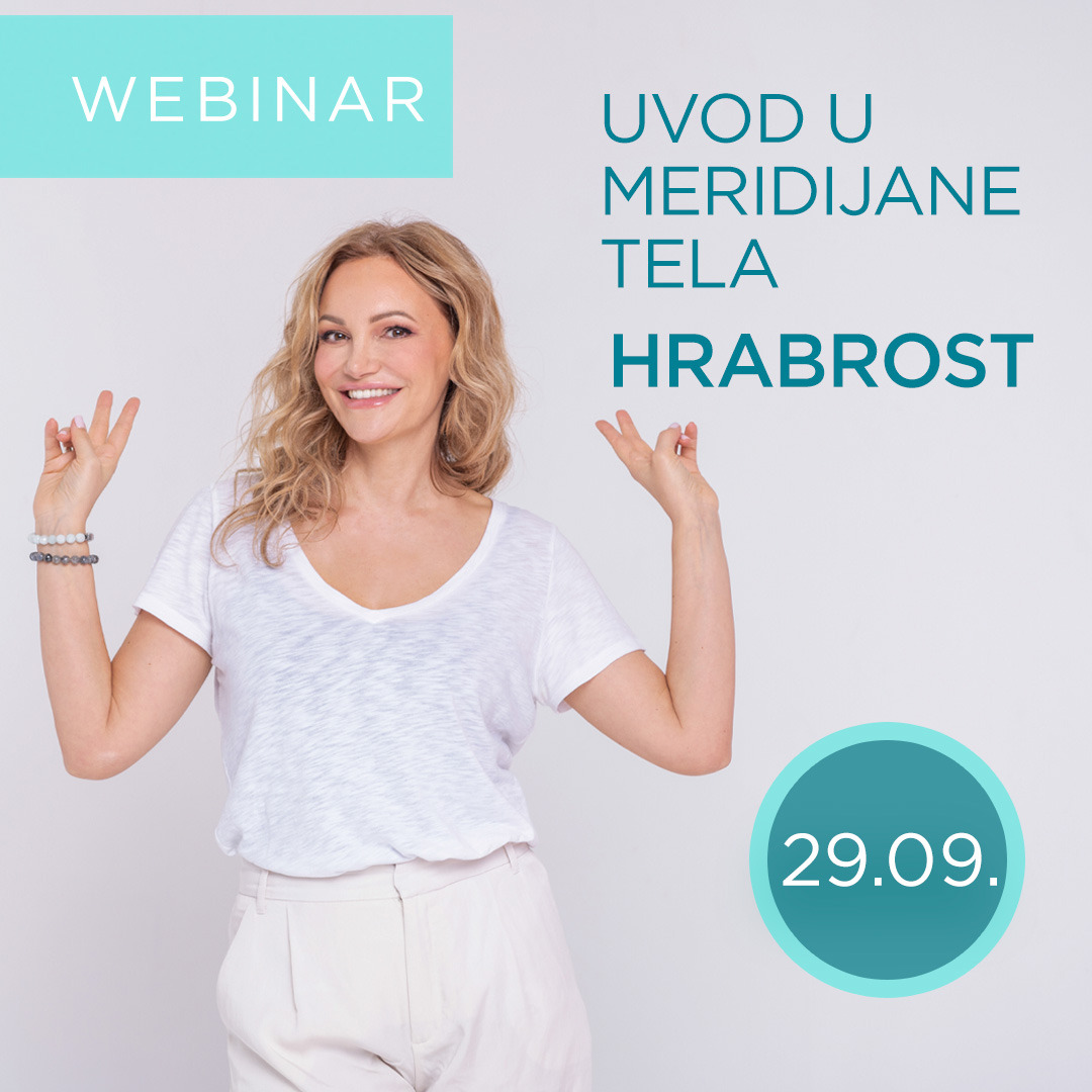 Webinar: Uvod u meridijane tela, Hrabrost